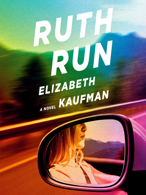Title details for Ruth Run by Elizabeth Kaufman - Available